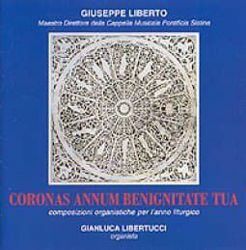 Imagen de Giuseppe Liberto Coronas Annum Benignitate tua. Composizioni organistiche per l' Anno Liturgico CD Giuseppe Liberto