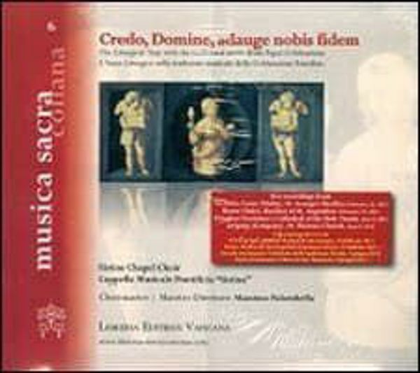 Picture of Credo, domine, adauge nobis fidem. L'anno liturgico nella tradizione musicale delle celebrazioni pontificie. Ediz. italiana e inglese Massimo Palombella, Cappella Musicale Pontificia Sistina