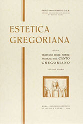 Imagen de Estetica Gregoriana, ossia trattato delle forme musicali del Canto Gregoriano Volume 1 Paolo Abate Ferretti