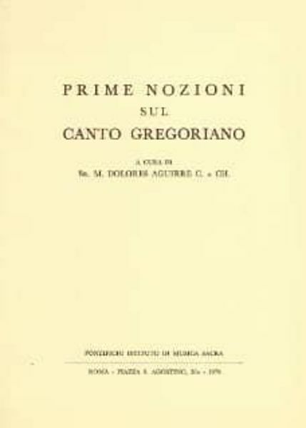 Immagine di Prime nozioni sul Canto Gregoriano Sr. M. Dolores Aguirre