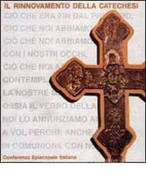 Picture of Il rinnovamento della catechesi. 3 aprile 1988 Documento pastorale per la catechesi