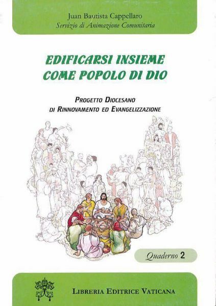 Immagine di Edificarsi insieme come Popolo di Dio. Quaderno 2 Juan Bautista Cappellaro