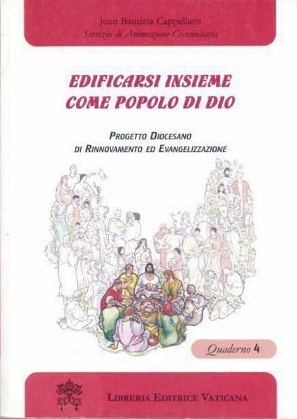Immagine di Edificarsi insieme come Popolo di Dio. Quaderno 4 Juan Bautista Cappellaro
