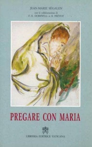 Immagine di Pregare con Maria Jean Marie Ségalen