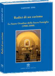 Imagen de Radici di un carisma. Suore Orsoline della Sacra Famiglia (1908-2008) Gaetano Zito