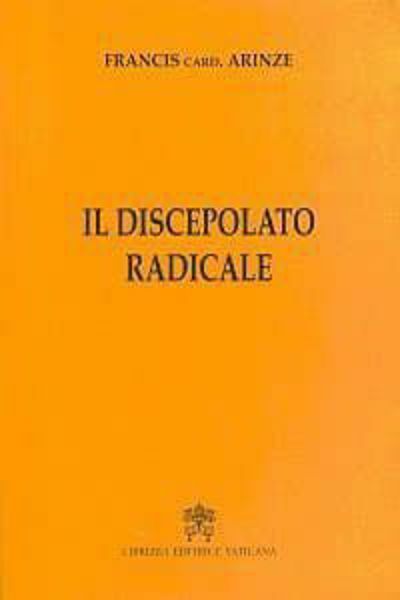 Immagine di Il discepolato radicale Francis Arinze