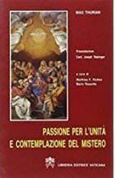 Picture of Passione per l'unità e contemplazione del mistero Max Thurian Mario Russotto
