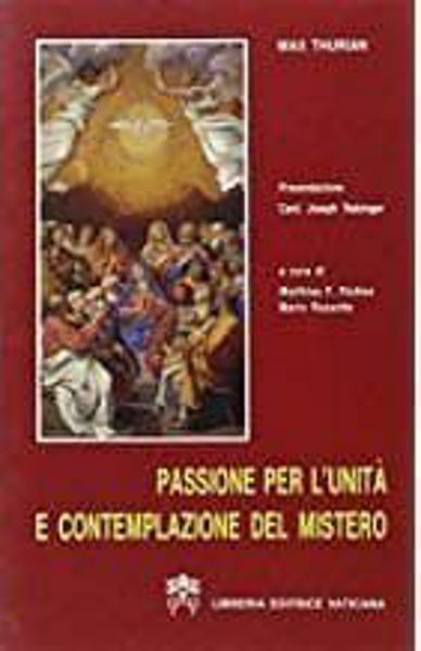 Immagine di Passione per l'unità e contemplazione del mistero Max Thurian Mario Russotto