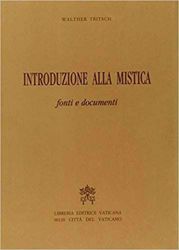 Picture of Introduzione alla mistica. Fonti e documenti Walther Tritsch