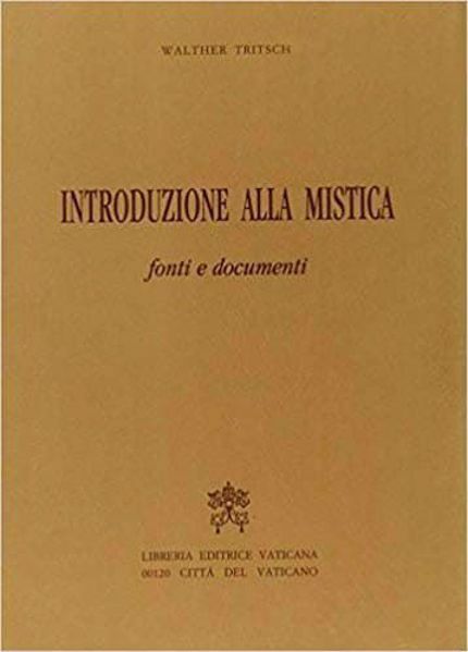 Immagine di Introduzione alla mistica. Fonti e documenti Walther Tritsch