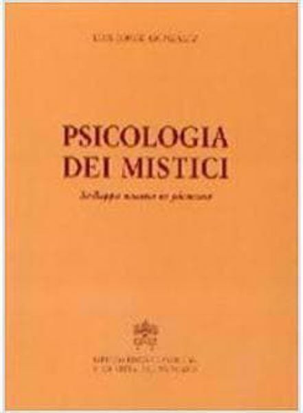 Immagine di Psicologia dei mistici. Sviluppo umano in pienezza Luis Jorge Gonzalez
