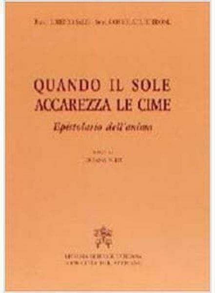 Imagen de Quando il sole accarezza le cime. Epistolario dell' anima Lorenzo Sales, Suor Maria Consolata Bretone