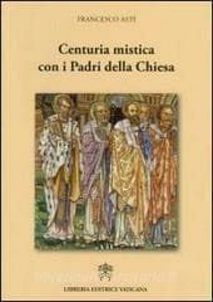 Immagine di Centuria mistica con i Padri della Chiesa Francesco Asti
