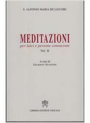 Immagine di Meditazioni per laici e persone consacrate. Volume 2 S. Alfonso Maria De' Liguori Gilberto De Silvestri