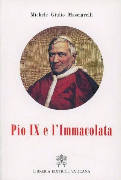 Immagine di Pio IX e l' Immacolata Michele Giulio Masciarelli