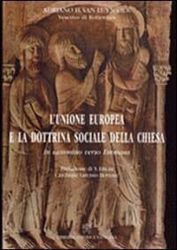 Immagine di Unione Europea e dottrina sociale della Chiesa. In cammino verso Emmaus Adriano H. Van Luyn