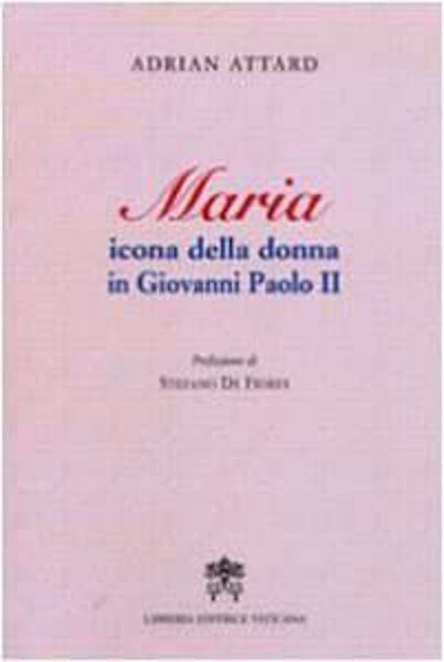 Immagine di Maria icona della donna in Giovanni Paolo II Adrian Attard