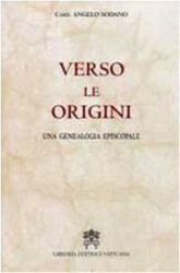 Immagine di Verso le origini. Una genealogia episcopale Angelo Sodano