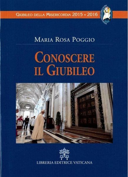 Picture of Conoscere il Giubileo Maria Rosa Poggio