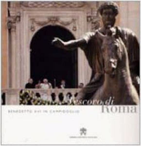 Immagine di Vescovo di Roma. Benedetto XVI in Campidoglio Papa Benedetto XVI Giovanni Chiaromonte, Pierluca Azzaro