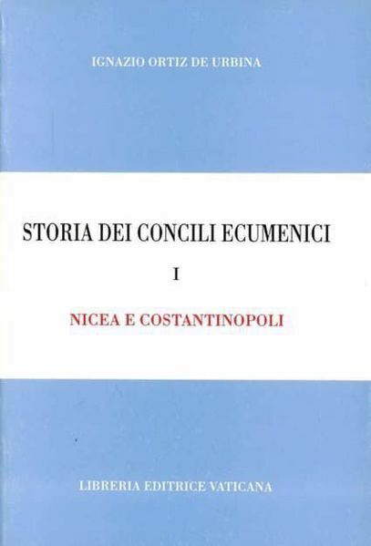 Imagen de Nicea e Costantinopoli Ignazio Ortis De Urbina