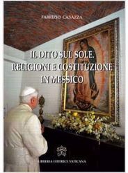 Picture of Il dito sul sole. Religioni e costituzione in Messico Fabrizio Casazza