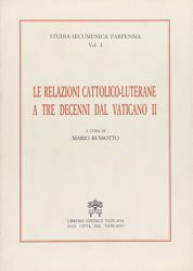 Immagine di Le relazioni cattolico-luterane a tre decenni dal Vaticano II Mario Russotto