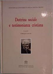 Picture of Dottrina sociale e testimonianza cristiana. Atti del Simposio in onore del Cardinale Joseph Höffner. Roma, 30 ottobre 1997 Enrique Colom