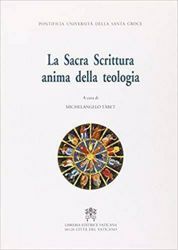 Picture of La Sacra Scrittura anima della teologia. Atti del 4° Simposio internazionale della Facoltà di Teologia. Roma, 12-13 marzo 1998 Michelangelo Tàbet