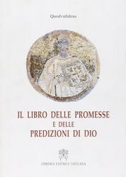 Immagine di Il libro delle promesse e delle predizioni di Dio Quodvultusdeus.