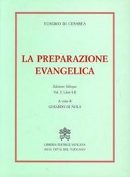 Imagen de La preparazione evangelica. Volume 1: libri I-II. Edizione bilingue Eusebio di Cesarea Gerardo di Nola