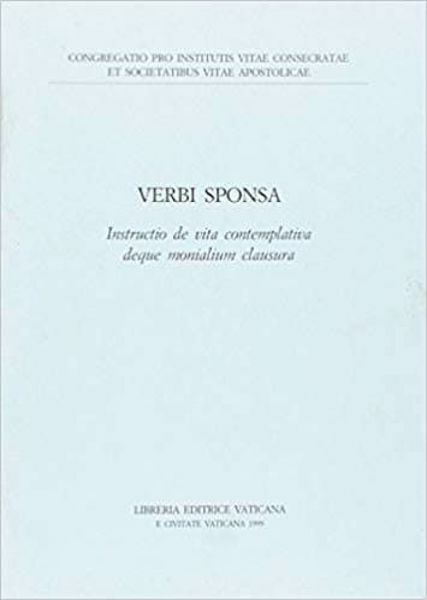 Picture of Verbi sponsa. Instructio de vita contemplativa deque monialium clausura, 13 mensis Maii 1999