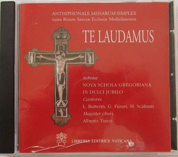 Imagen de Te laudamus. Antiphonale missarum simplex iuxsta ritum sancte Ecclesiae mediolancensis. Nova schola gregoriana. In dulci iubilo. CD Nova Schola Gregoriana