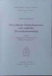 Picture of Die Collectio Cheltenhamensis. Eine englische Decretalensammlung. Analyse beruhend auf Vorarbeiten von Walther Holtzmann  Gisela Drossbach