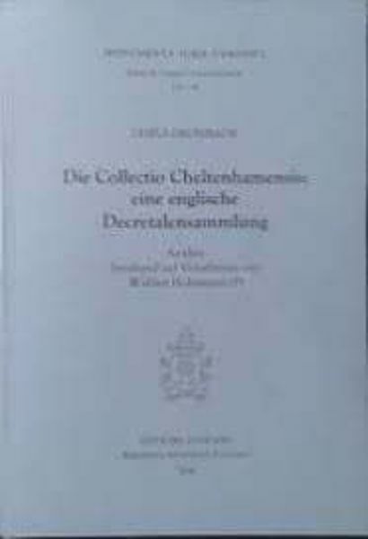 Immagine di Die Collectio Cheltenhamensis. Eine englische Decretalensammlung. Analyse beruhend auf Vorarbeiten von Walther Holtzmann  Gisela Drossbach
