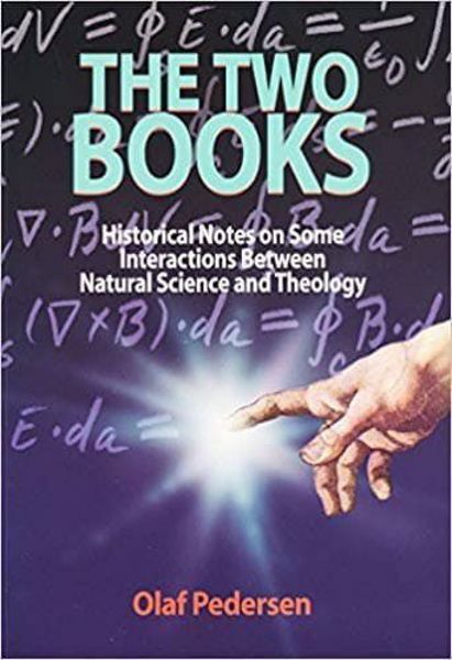 Immagine di The two Books, Historical notes on some interactions between Natural Science and Theology Olaf Pedersen