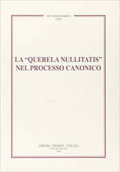 Imagen de La querela nullitatis nel processo canonico Velasio De Paolis