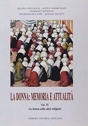 Imagen de La donna: memoria e attualità Volume 4: La donna nelle altre religioni Luigi Borriello