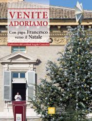 Immagine di Venite Adoriamo Con Papa Francesco verso il Natale Papa Francesco
