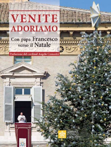 Picture of Venite Adoriamo Con Papa Francesco verso il Natale Papa Francesco