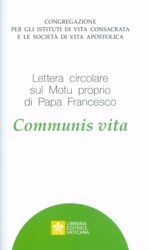 Immagine di Lettera circolare sul Motu Proprio di Papa Francesco Communis Vita. Congregazione per gli Istituti di Vita Consacrata e le Società di Vita Apostolica