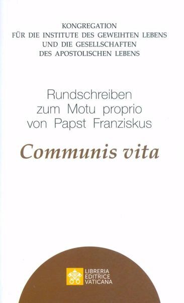 Immagine di Rundschreiben zum Motu Proprio von Papst Franziskus Communis Vita Kongregation für die Institute des Geweihten Lebens und die Gesellschaften des Apostolischen Lebens
