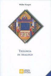 Picture of Teologia in dialogo Walter Kasper