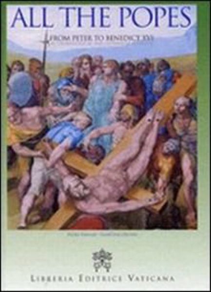 Imagen de All The Popes. From Peter to Benedict XVI. In cronological and alphabetical order