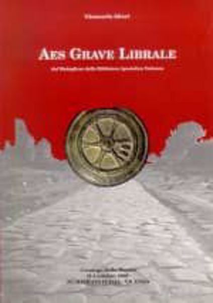 Immagine di Aes grave librale del Medagliere della Biblioteca Apostolica Vaticana - Catalogo della mostra (2-4 ottobre 1998). Numismata Italia - Vicenza Giancarlo Alteri