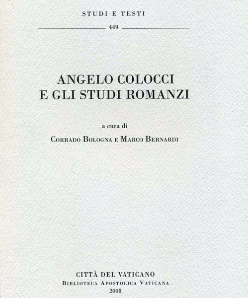 Immagine di Angelo Colocci e gli studi romanzi Corrado Bologna, Marco Bernardi