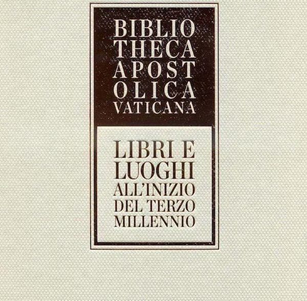 Imagen de Biblioteca Apostolica Vaticana - Libri e luoghi all' inizio del terzo millennio