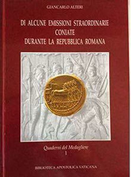 Picture of Di alcune emissioni straordinarie coniate durante la Repubblica romana Giancarlo Alteri