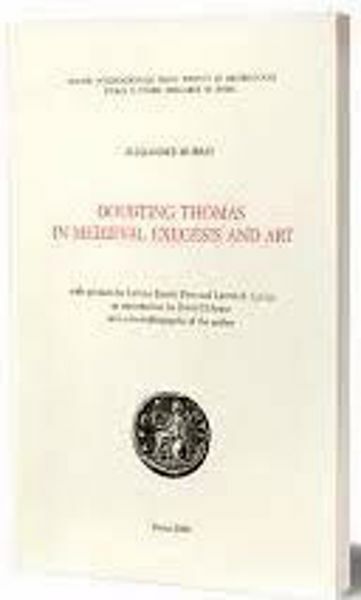 Immagine di Doubting Thomas in Medieval Exegesis and Art Alexander Murray