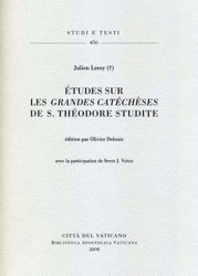 Immagine di Etudes sur les Grandes Catecheses de S. Theodore Studite Julien Leroy, Olivier Delouis, Sever J. Voicu